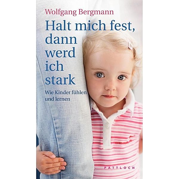 Halt mich fest, dann werd ich stark, Wolfgang Bergmann