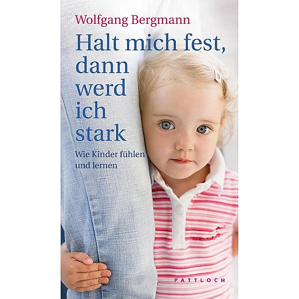 Halt mich fest, dann werd ich stark, Wolfgang Bergmann