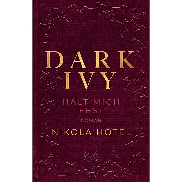 Halt mich fest / Dark Ivy Bd.2, Nikola Hotel