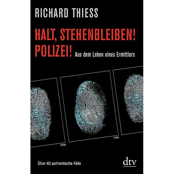 Halt, stehenbleiben! Polizei!, Richard Thiess