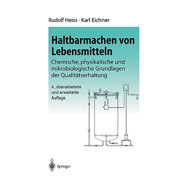Haltbarmachen von Lebensmitteln, R. Heiss, K. Eichner