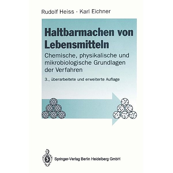 Haltbarmachen von Lebensmitteln, Rudolf Heiss, Karl Eichner