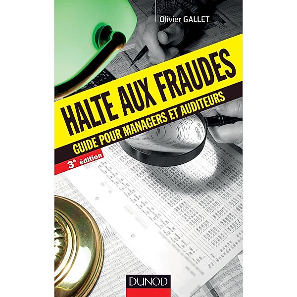 Halte aux fraudes - 3e éd. / Gestion - Finance, Olivier Gallet