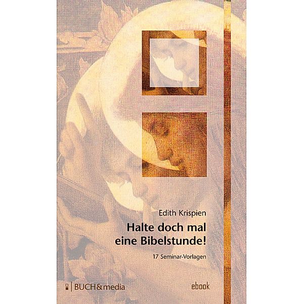 Halte doch mal eine Bibelstunde!, Edith Krispien