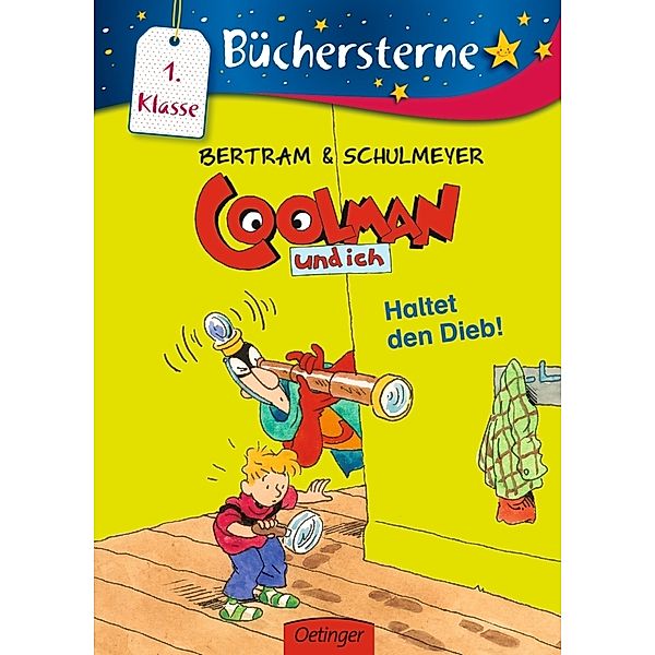 Haltet den Dieb! / Coolman und ich Büchersterne Bd.5, Rüdiger Bertram