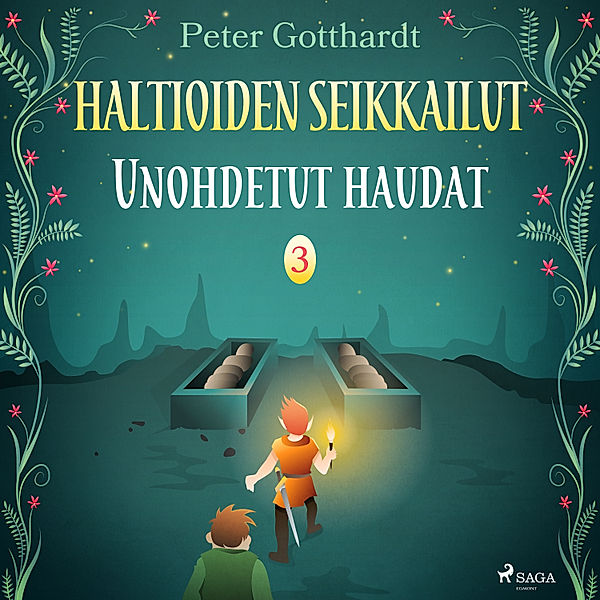 Haltioiden seikkailut - 3 - Haltioiden seikkailut 3 - Unohdetut haudat, Peter Gotthardt