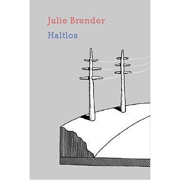 Haltlos, Julie Brender