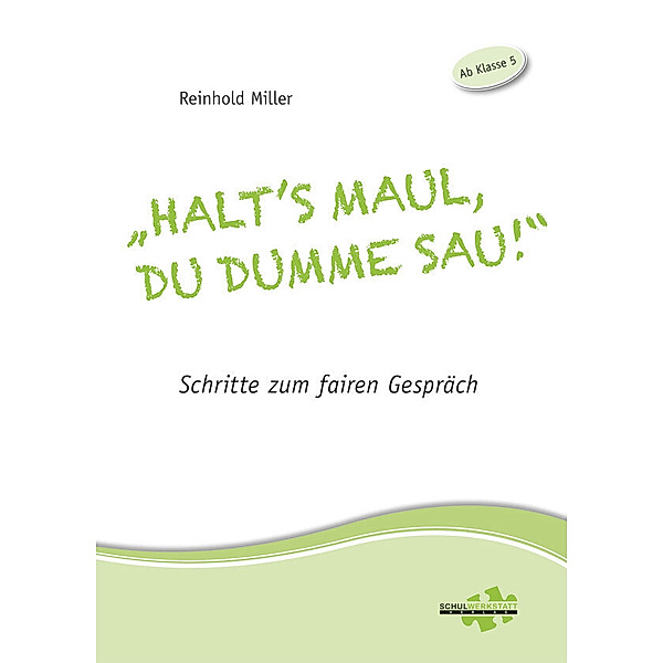 Halt's Maul, du dumme Sau!, Reinhold Miller