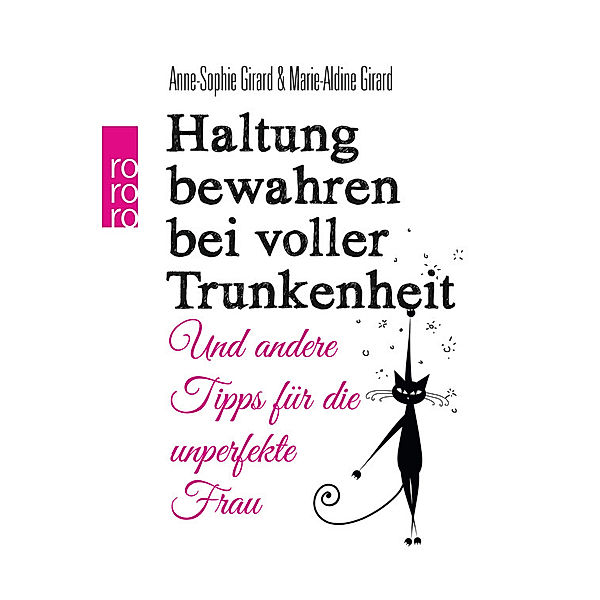 Haltung bewahren bei voller Trunkenheit, Anne-Sophie Girard, Marie-Aldine Girard