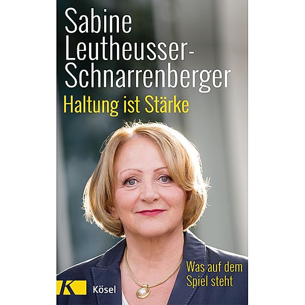 Haltung ist Stärke, Sabine Leutheusser-Schnarrenberger