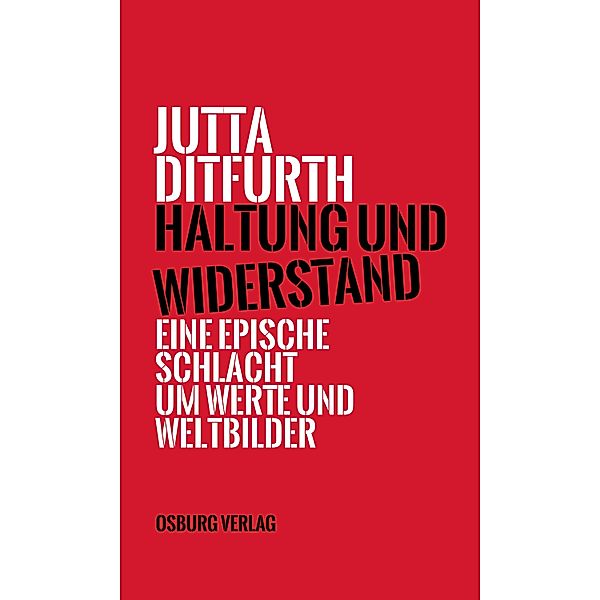 Haltung und Widerstand, Jutta Ditfurth