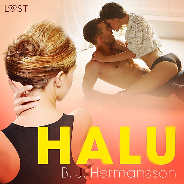 Halu – eroottinen novelli, B. J. Hermansson