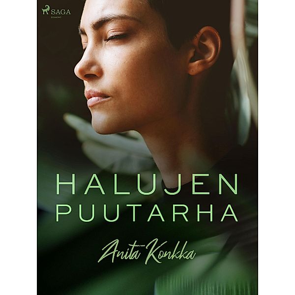 Halujen puutarha, Anita Konkka