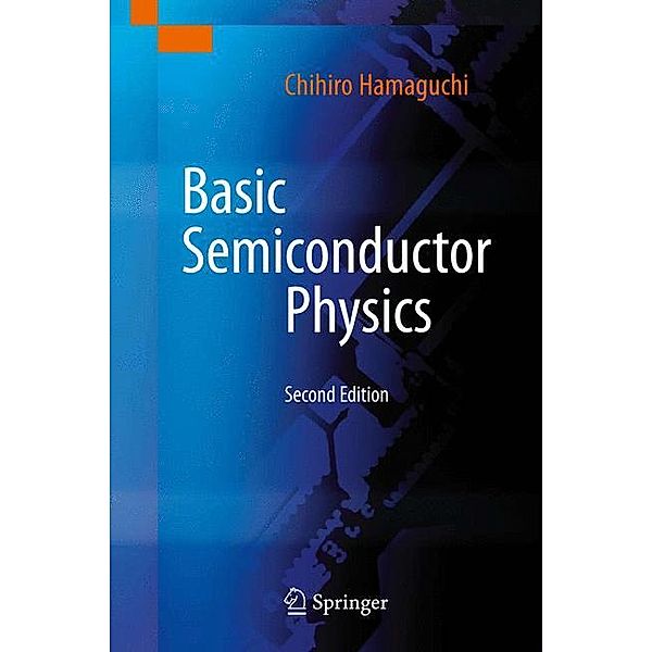 Hamaguchi, C: Basic Semiconductor Physics, Chihiro Hamaguchi