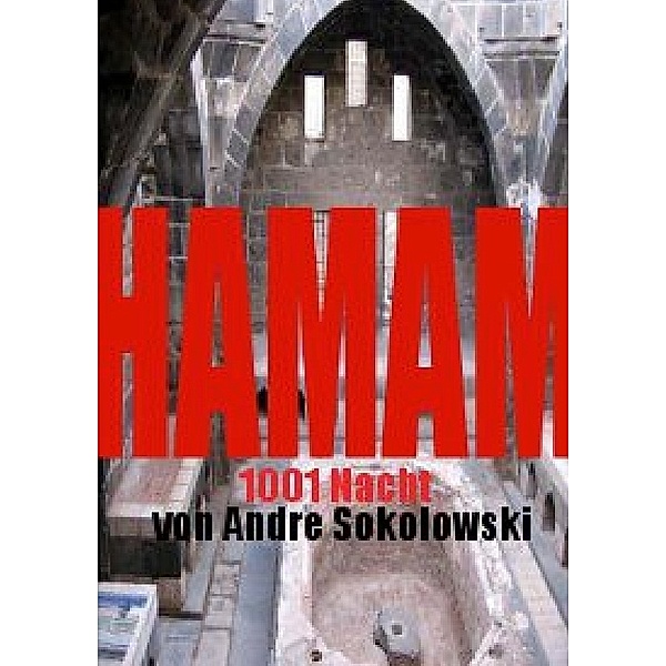 HAMAM, Andre Sokolowski
