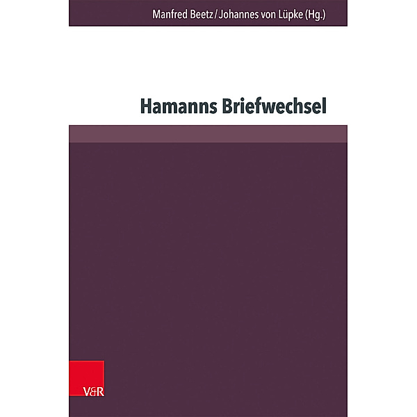 Hamann-Studien / Band 001 / Hamanns Briefwechsel