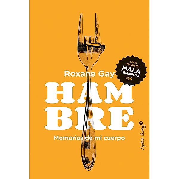 Hambre / Ensayo, Roxane Gay