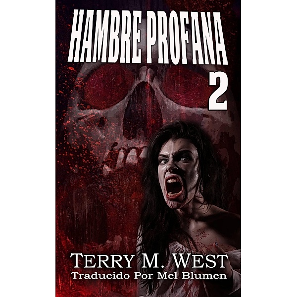 Hambre Profana 2, Terry M. West