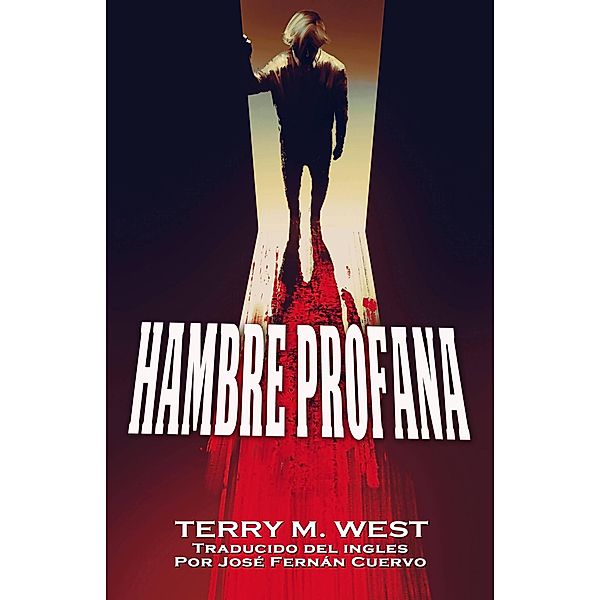 Hambre Profana (N/A), Terry M. West