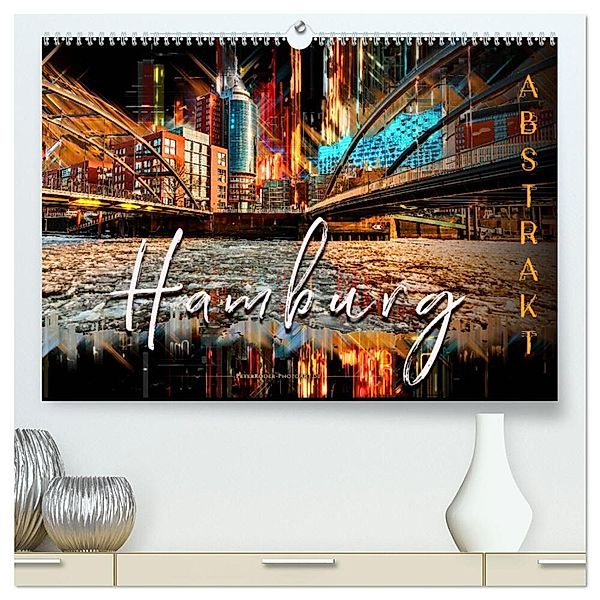 Hamburg abstrakt (hochwertiger Premium Wandkalender 2024 DIN A2 quer), Kunstdruck in Hochglanz, Peter Roder