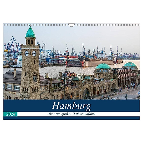 Hamburg - Ahoi zur großen Hafenrundfahrt (Wandkalender 2024 DIN A3 quer), CALVENDO Monatskalender, Gabriele Krug