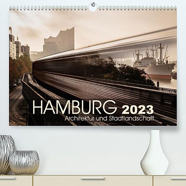 Hamburg Architektur und Stadtlandschaft (Premium, hochwertiger DIN A2 Wandkalender 2023, Kunstdruck in Hochglanz), Kai-Uwe Klauß