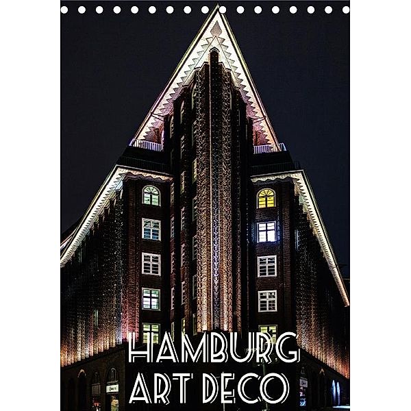 Hamburg Art Deco (Tischkalender 2017 DIN A5 hoch), Boris Robert