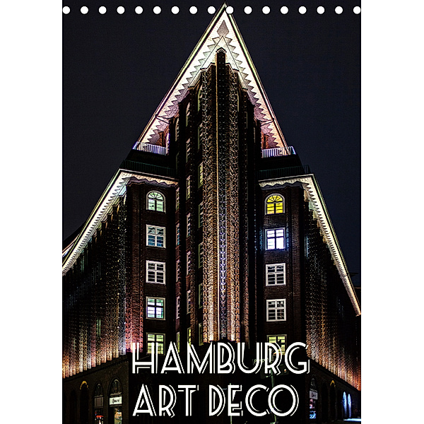 Hamburg Art Deco (Tischkalender 2019 DIN A5 hoch), Boris Robert