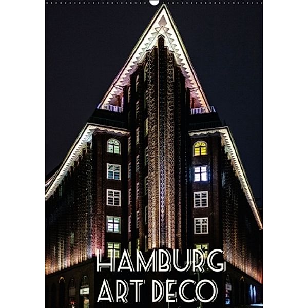 Hamburg Art Deco (Wandkalender 2015 DIN A2 hoch), Boris Flör