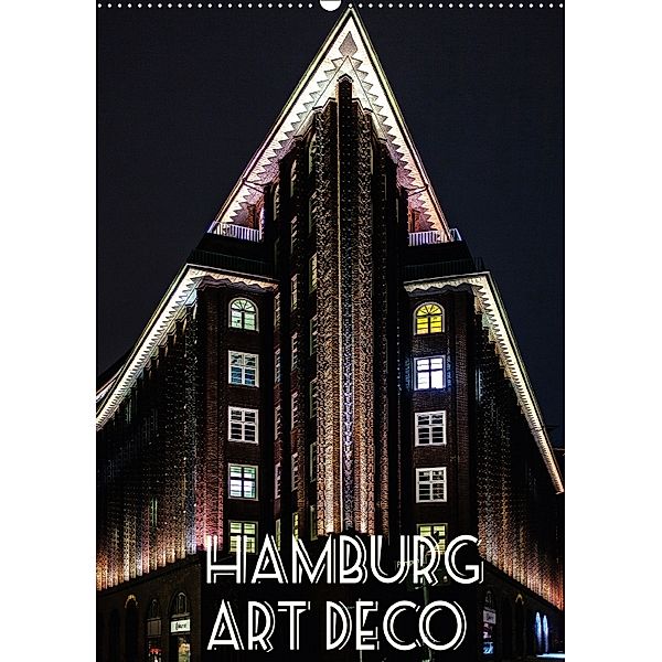 Hamburg Art Deco (Wandkalender 2018 DIN A2 hoch), Boris Robert