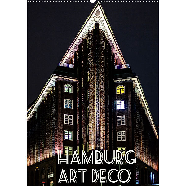 Hamburg Art Deco (Wandkalender 2019 DIN A2 hoch), Boris Robert