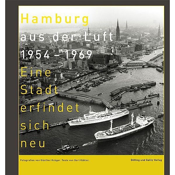 Hamburg aus der Luft 1954-1969, Gert Kähler