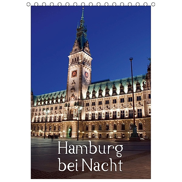 Hamburg bei Nacht (Tischkalender 2020 DIN A5 hoch), Borg Enders