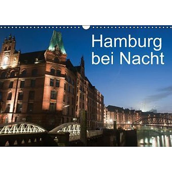 Hamburg bei Nacht (Wandkalender 2015 DIN A3 quer), Borg Enders