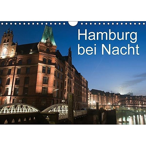 Hamburg bei Nacht (Wandkalender 2017 DIN A4 quer), Borg Enders