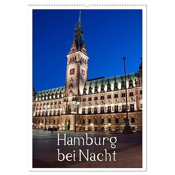 Hamburg bei Nacht (Wandkalender 2024 DIN A2 hoch), CALVENDO Monatskalender, Borg Enders