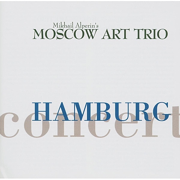 Hamburg Concert, Moscow Art Trio