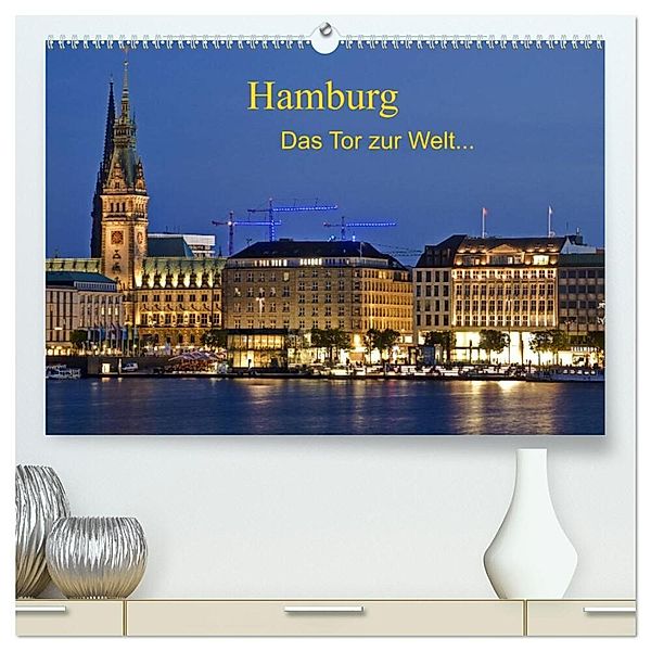 Hamburg . Das Tor zur Welt... (hochwertiger Premium Wandkalender 2025 DIN A2 quer), Kunstdruck in Hochglanz, Calvendo, Nordbilder