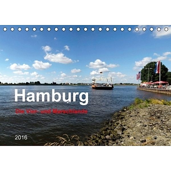 Hamburg Die Vier- und Marschlande (Tischkalender 2016 DIN A5 quer), Heinz Pompsch