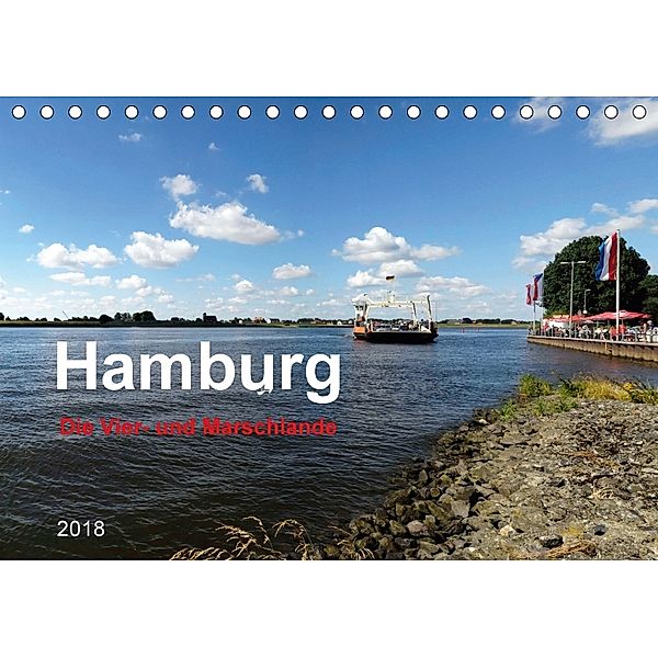 Hamburg Die Vier- und Marschlande (Tischkalender 2018 DIN A5 quer), Heinz Pompsch