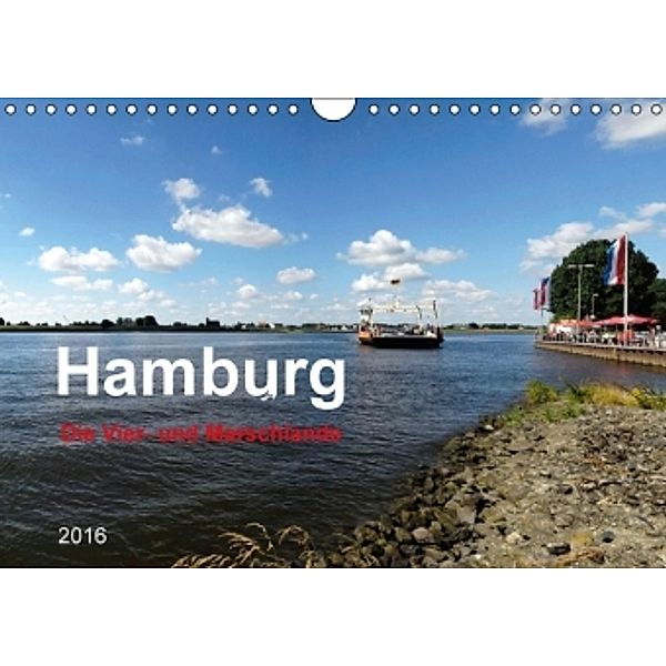 Hamburg Die Vier- und Marschlande (Wandkalender 2016 DIN A4 quer), Heinz Pompsch