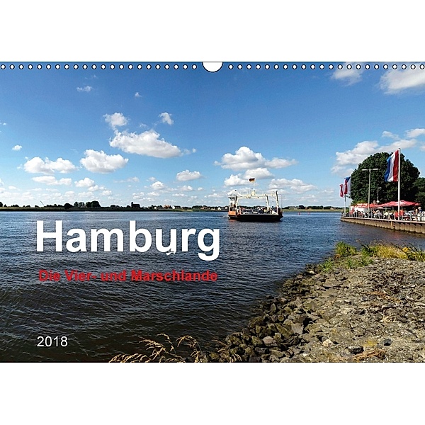 Hamburg Die Vier- und Marschlande (Wandkalender 2018 DIN A3 quer), Heinz Pompsch