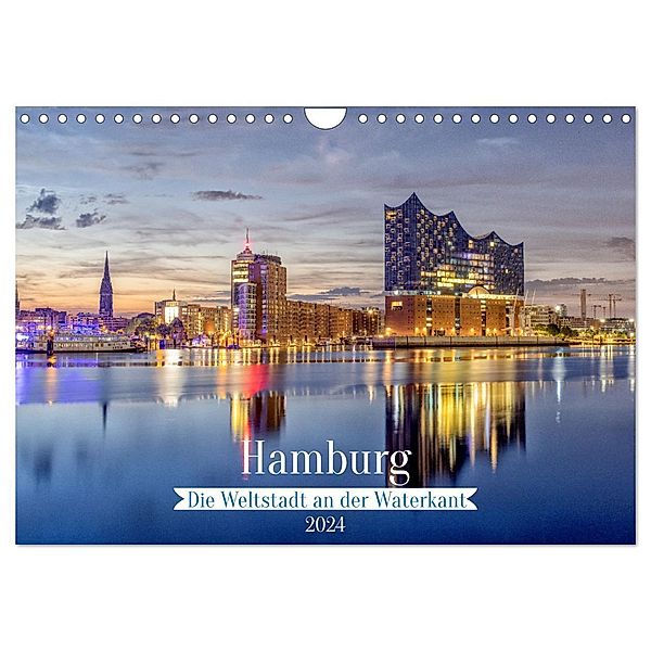 Hamburg - Die Weltstadt an der Waterkant (Wandkalender 2024 DIN A4 quer), CALVENDO Monatskalender, AkremaFotoArt