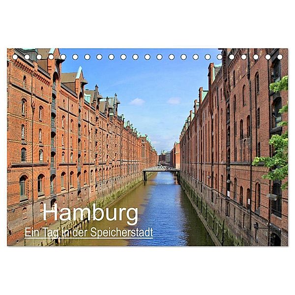 Hamburg - Ein Tag in der Speicherstadt (Tischkalender 2024 DIN A5 quer), CALVENDO Monatskalender, Arno Klatt