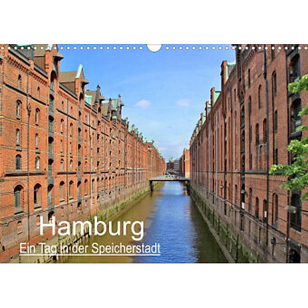 Hamburg - Ein Tag in der Speicherstadt (Wandkalender 2022 DIN A3 quer), Arno Klatt