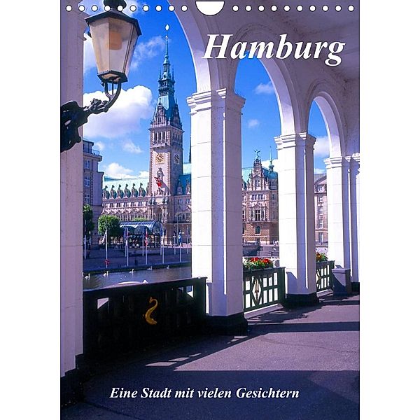Hamburg - Eine Stadt mit vielen Gesichtern (Wandkalender 2023 DIN A4 hoch), lothar reupert