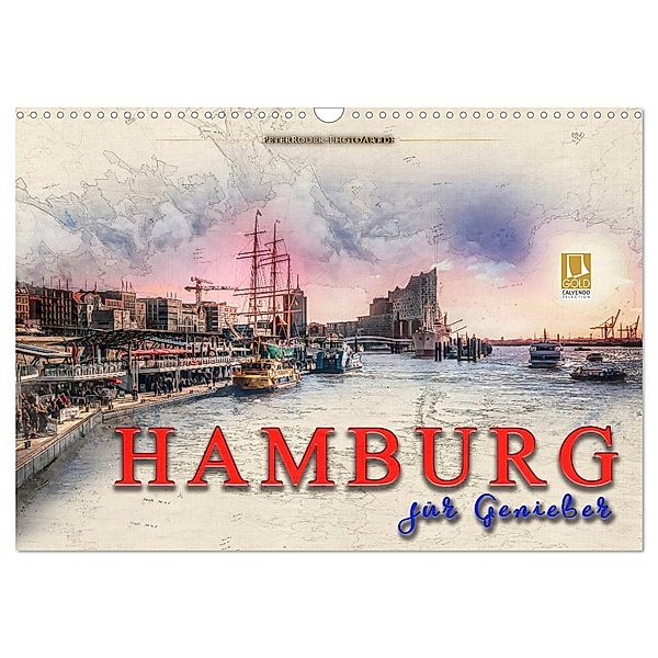 Hamburg für Genießer (Wandkalender 2024 DIN A3 quer), CALVENDO Monatskalender, Peter Roder