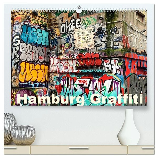 Hamburg Graffiti (hochwertiger Premium Wandkalender 2024 DIN A2 quer), Kunstdruck in Hochglanz, zwayne