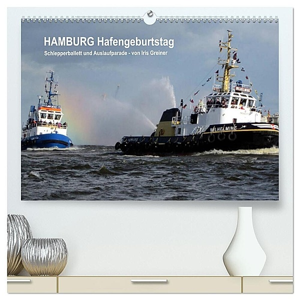 Hamburg Hafengeburtstag (hochwertiger Premium Wandkalender 2024 DIN A2 quer), Kunstdruck in Hochglanz, Iris Greiner