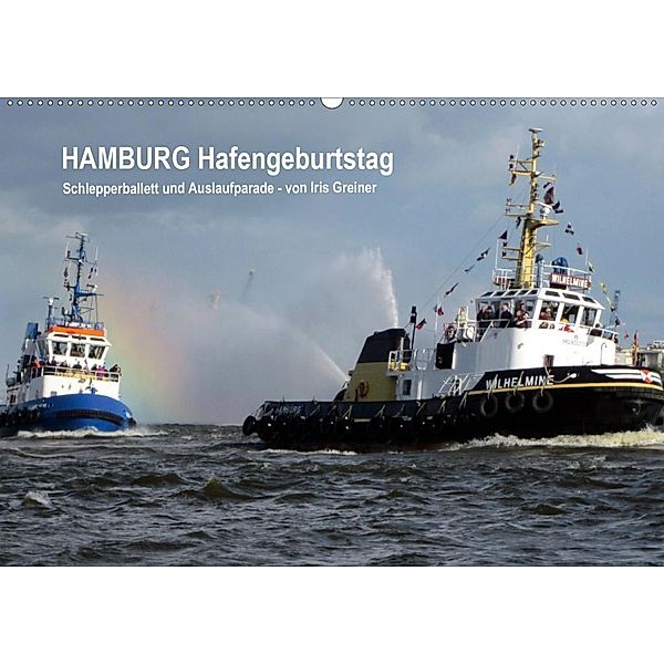 Hamburg Hafengeburtstag (Wandkalender 2020 DIN A2 quer), Iris Greiner